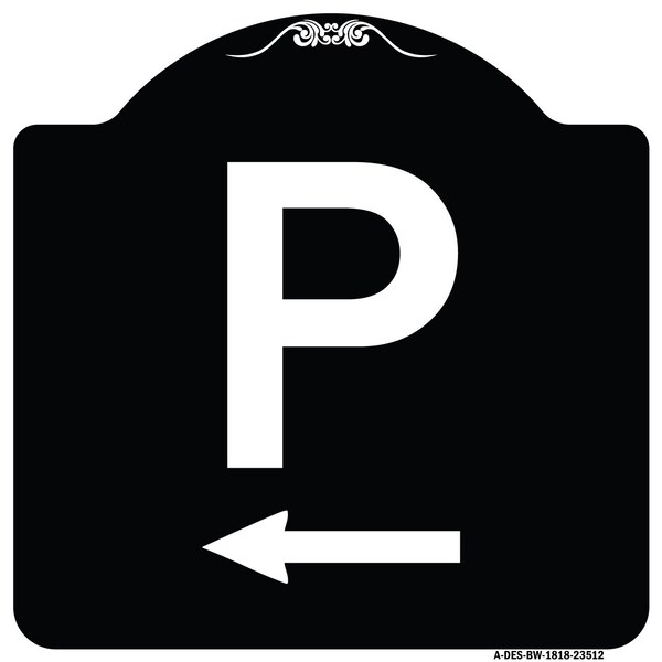 Signmission P Symbol With Left Arrow Heavy-Gauge Aluminum Architectural Sign, 18" x 18", BW-1818-23512 A-DES-BW-1818-23512 - main